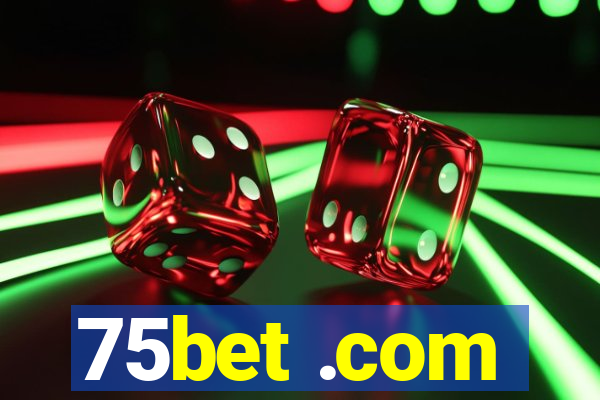 75bet .com